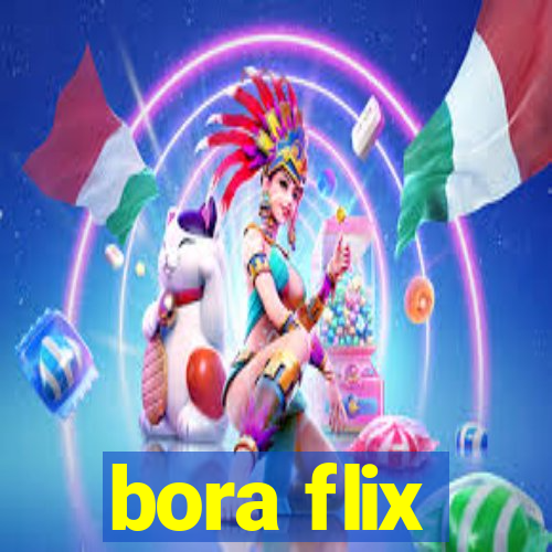 bora flix